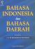 Bahasa Indonesia dan Bahasa Daerah
